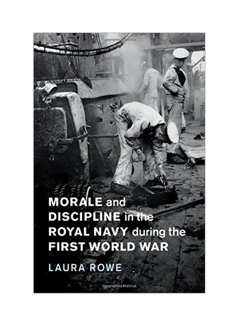 Morale And Discipline In The Royal Navy During The First World War hardcover english - 31 October 2018