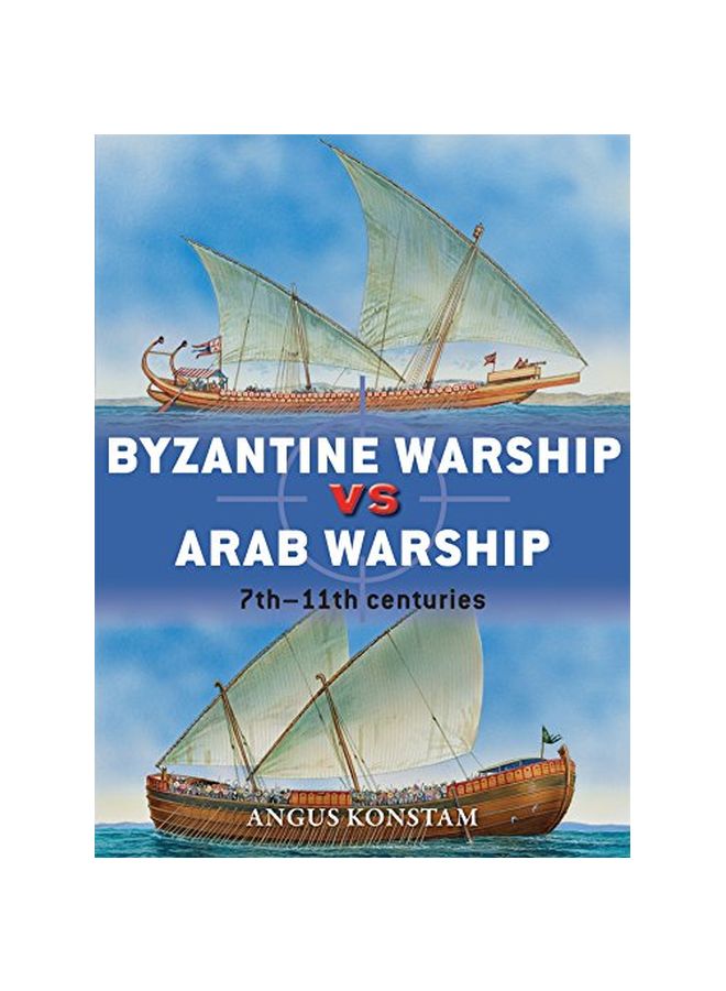 null - Byzantine Warship Vs Arab Warship: 7th-11th Centuries paperback english - 20-Jan-15 - Image 1