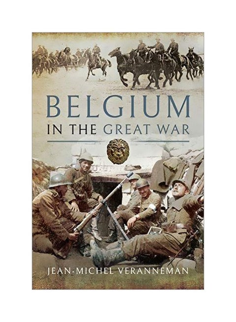 Belgium In The Great War Hardcover English by Jean-Michel Veranneman - 43574