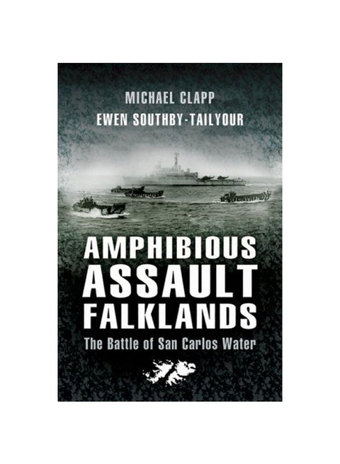 Amphibious Assault Falklands: The Battle Of San Carlos Water paperback english - 01-Apr-07