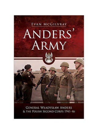 Anders' Army: General Wladyslaw Anders and the Polish Second Corps 1941-46 Hardcover English by Evan McGilvray - 43209 - v1584181925/N35552282A_1