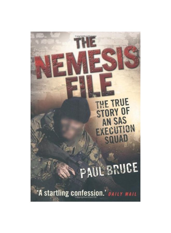 The Nemesis File : The True Story Of An Sas Execution Squad paperback english - 01-Jan-11