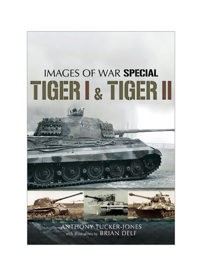 Images Of War Special: Tiger I And Tiger II paperback english - 30 July 2013 