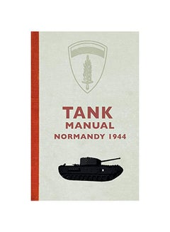 Tank Manual: Normandy 1944 Paperback English by Amberley Publishing - 01-Nov-18