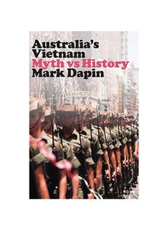 Australia's Vietnam: Myth Vs History paperback english - 01-Jul-19