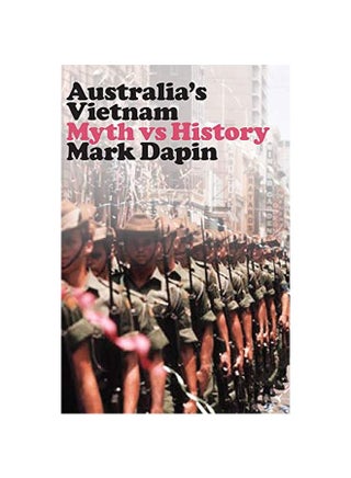 Australia's Vietnam: Myth Vs History paperback english - 01-Jul-19 - v1584181950/N35551174A_1