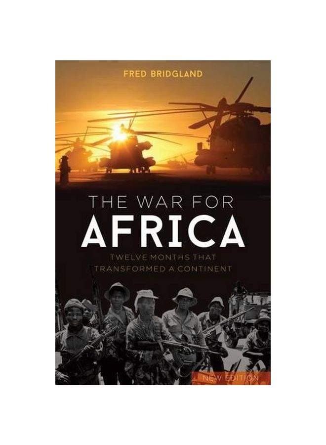 The War For Africa: Twelve Months That Transformed A Continent Hardcover English by Fred Bridgland - 19-May-17 
