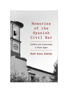 Memories Of The Spanish Civil War: Conflict And Community In Rural Spain paperback english - 28-Feb-18 - v1584181989/N35551359A_1