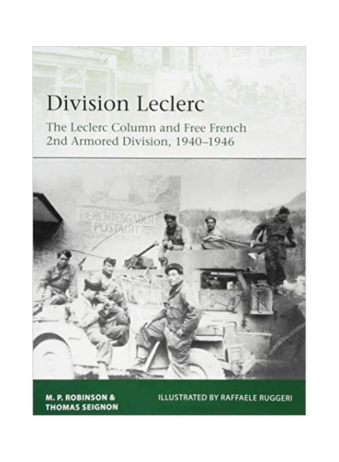 Division Leclerc: The Leclerc Column And Free French 2nd Armored Division, 1940-1946 paperback english - 27 December 2018 