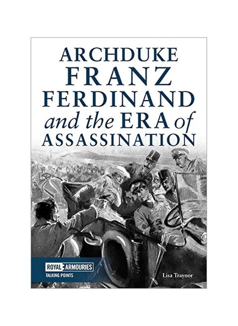 Archduke Franz Ferdinand And The Era Of Assassination paperback english - 15-Mar-19