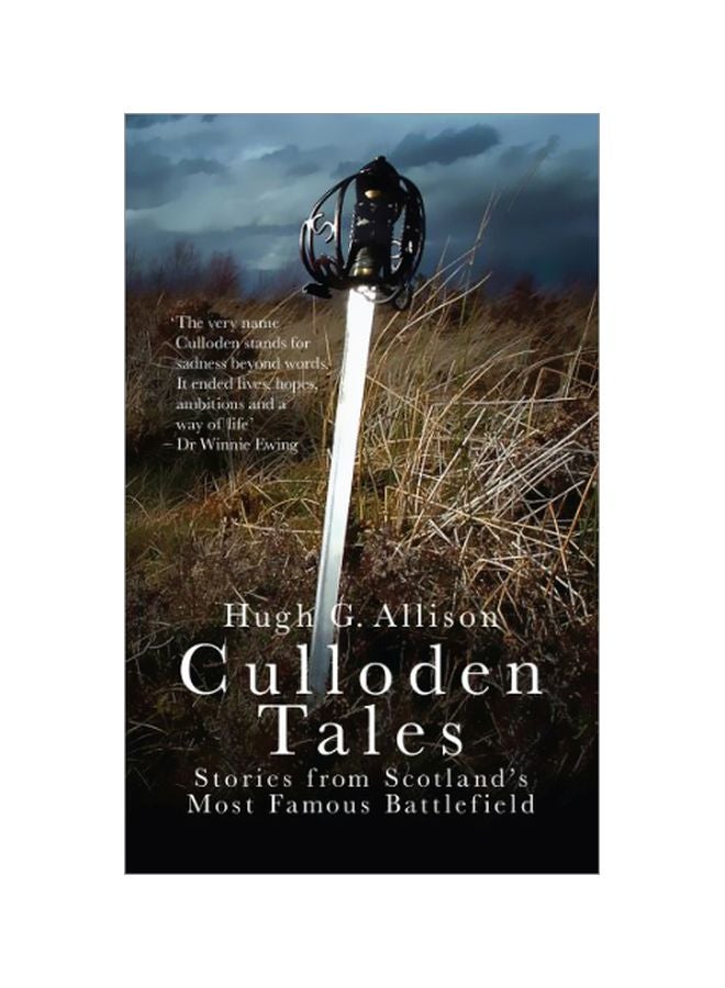 Culloden Tales : Stories From Scotland's Most Famous Battlefield Paperback English by Hugh G. Allison - 43040 