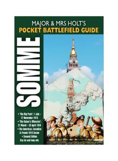 Major And Mrs Holt's Pocket Battlefield Guide To The Somme 1916/1918 paperback english - 15 September 2006