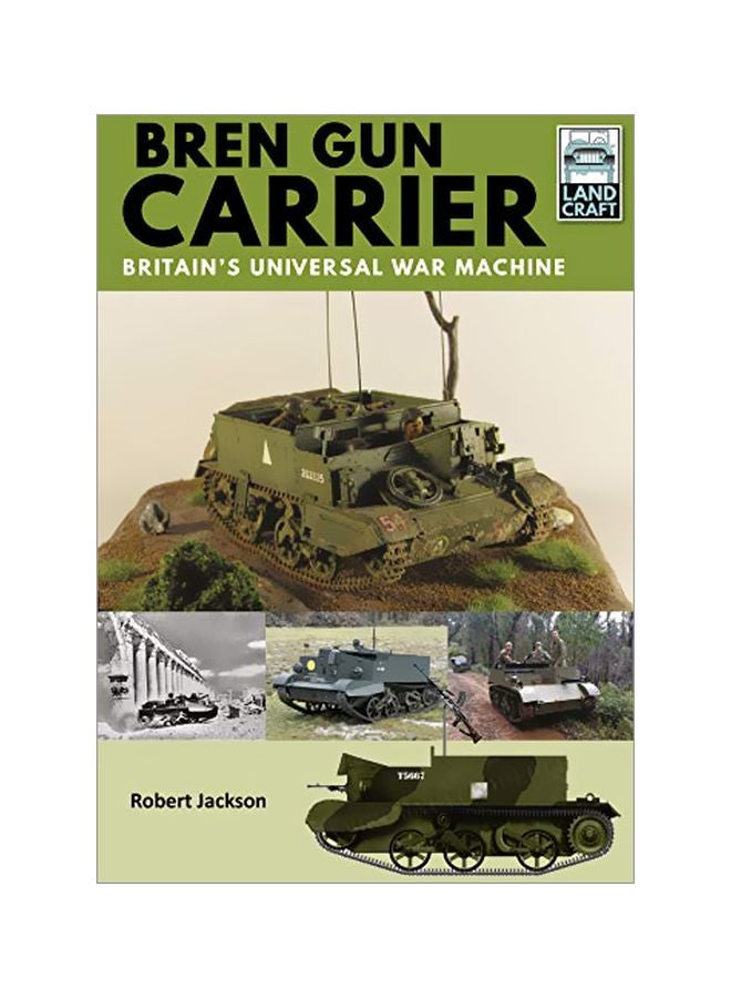 Bren Gun Carrier: Britain's Universal War Machine paperback english - 27-Dec-19 