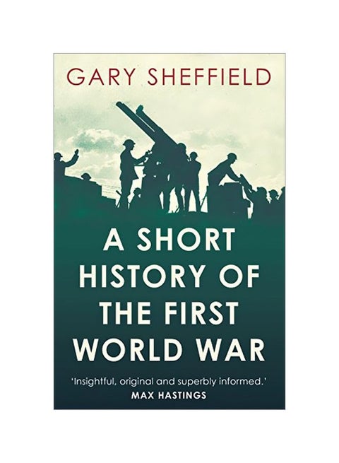 A Short History Of The First World War paperback english - 14-Oct-14