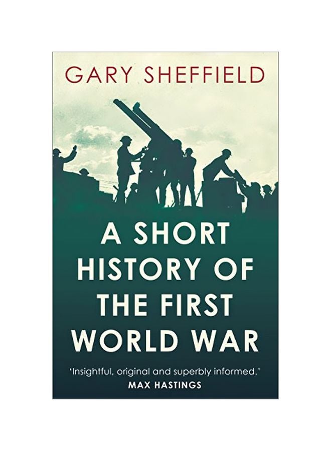 A Short History Of The First World War paperback english - 14-Oct-14