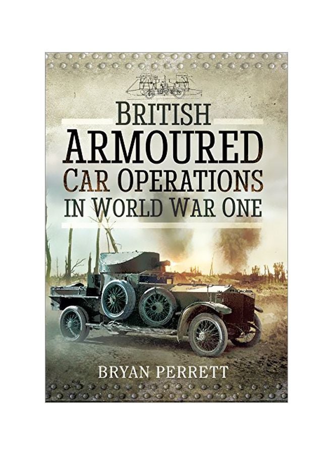 British Armoured Car Operations In World War One Hardcover English by Bryan Perrett - 42641