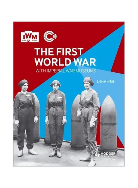 The First World War With Imperial War Museums paperback english - 25-Apr-14