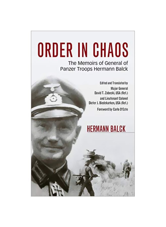 Order In Chaos: The Memoirs Of General Of Panzer Troops Hermann Balck hardcover english - 05-Jun-15 