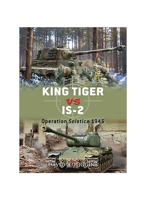 King Tiger VS IS-2: Operation Solstice 1945 paperback english - 23-Aug-11