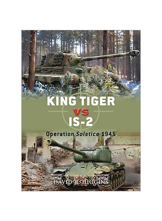 King Tiger VS IS-2: Operation Solstice 1945 paperback english - 23-Aug-11