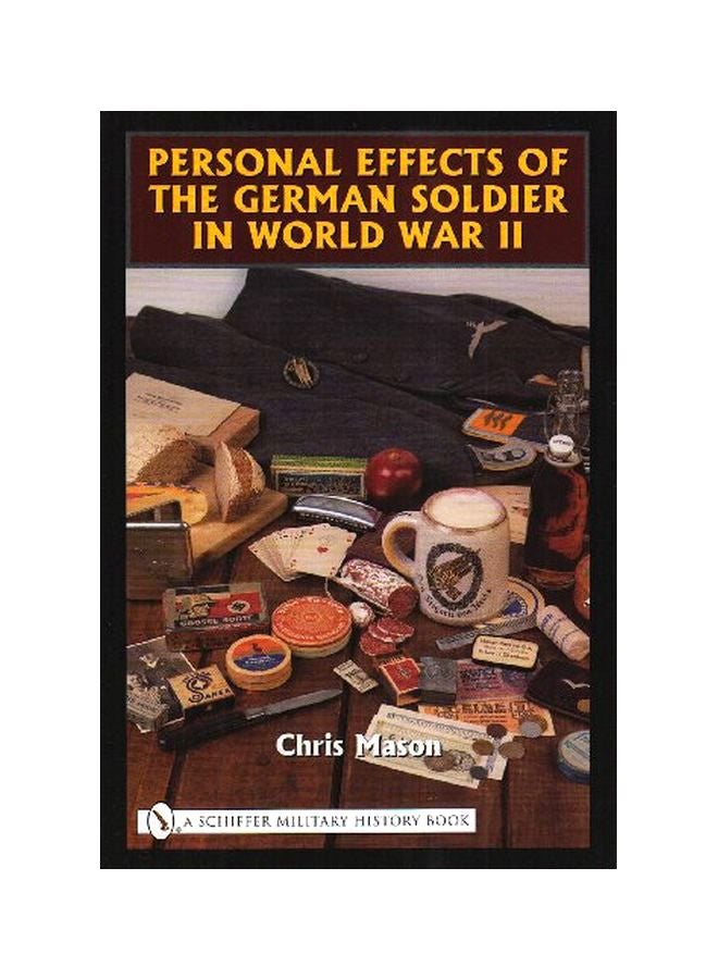 Personal Effects Of The German Soldier In World War II hardcover english - 18-Sep-06 