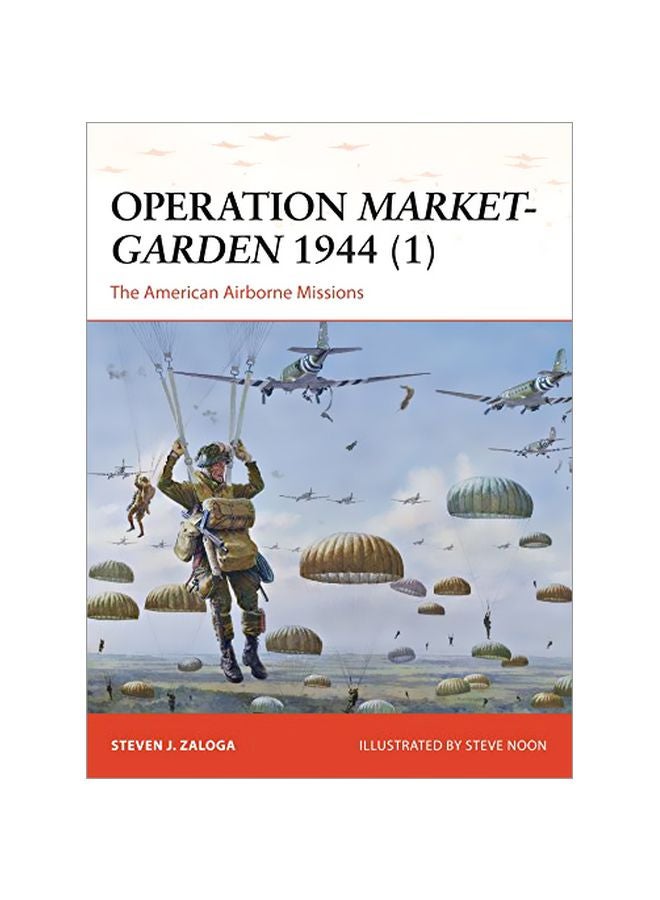 Operation Market-Garden 1944 (1) : The American Airborne Missions paperback english - 19-Aug-14 