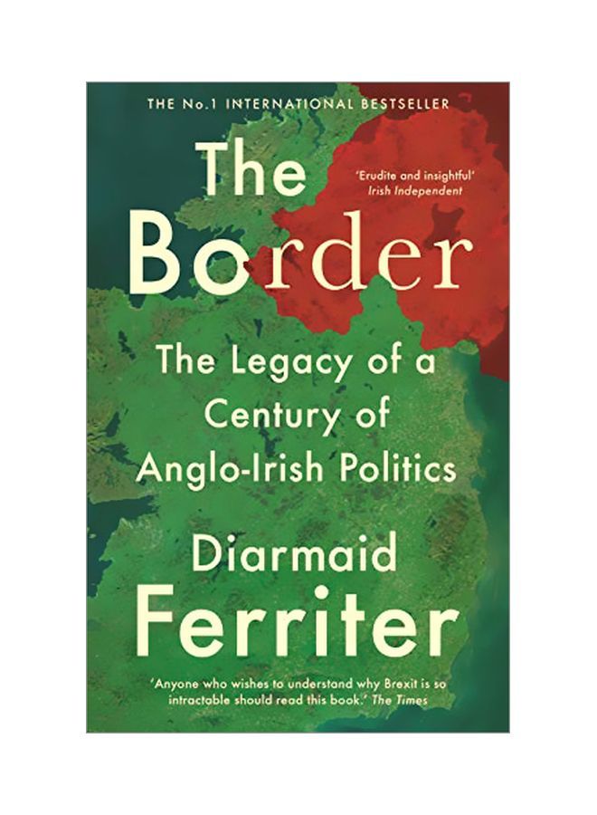 The Border: The Legacy Of A Century Of Anglo-Irish Politics paperback english - 7 January 2020 