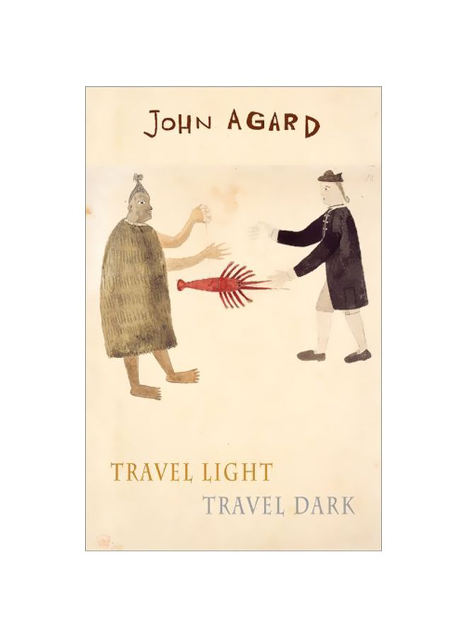 Travel Light, Travel Dark Paperback English by John Agard - 41575 