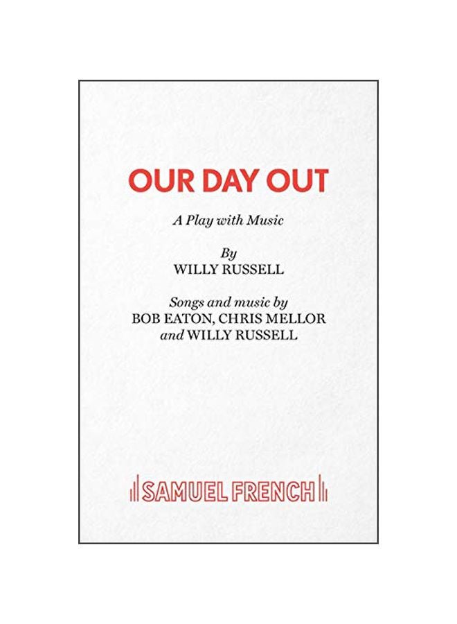 Our Day Out: A Play With Music paperback english - 25 November 2013
