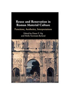 Reuse And Renovation In Roman Material Culture hardcover english - 22-Mar-19 