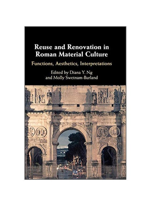 Reuse And Renovation In Roman Material Culture hardcover english - 22-Mar-19