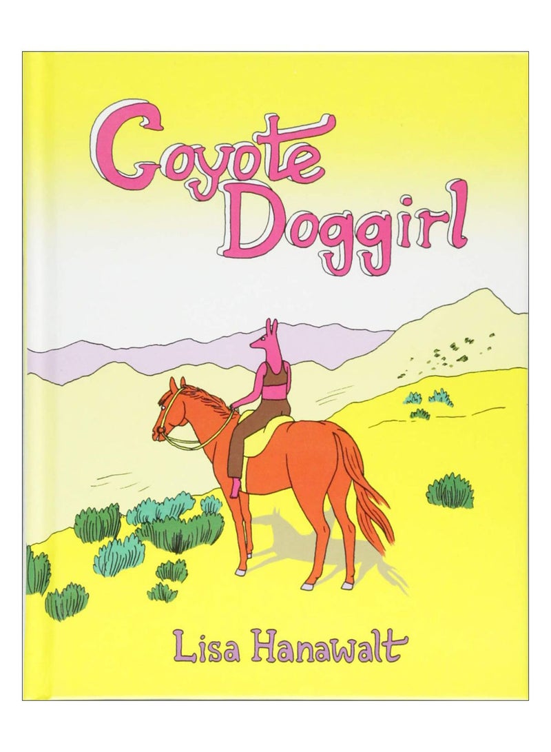 Coyote Doggirl Hardcover English by Lisa Hanawalt - 21-Aug-18