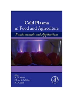 Cold Plasma In Food And Agriculture paperback english - 7/19/2016 
