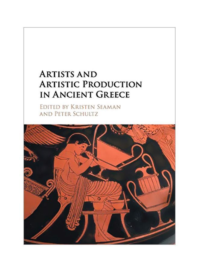 Artists And Artistic Production In Ancient Greece paperback english - 28-Nov-19