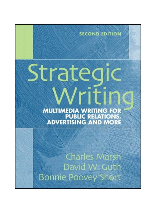 Strategic Writing: Multimedia Writing For Public Relations, Advertising And More spiral_bound english - 09 Jul 2008 