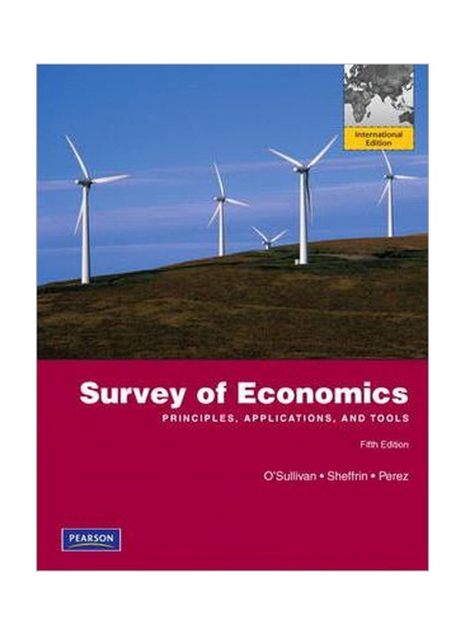 Survey Of Economics : Principles, Applications And Tools English by Arthur O'Sullivan - 01 May 2011 