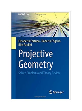 Geometria Proiettiva: Solved Problems And Theory Review Paperback English by Elisabetta Fortuna - 15 Jan 2017 - v1584624280/N35522451A_1