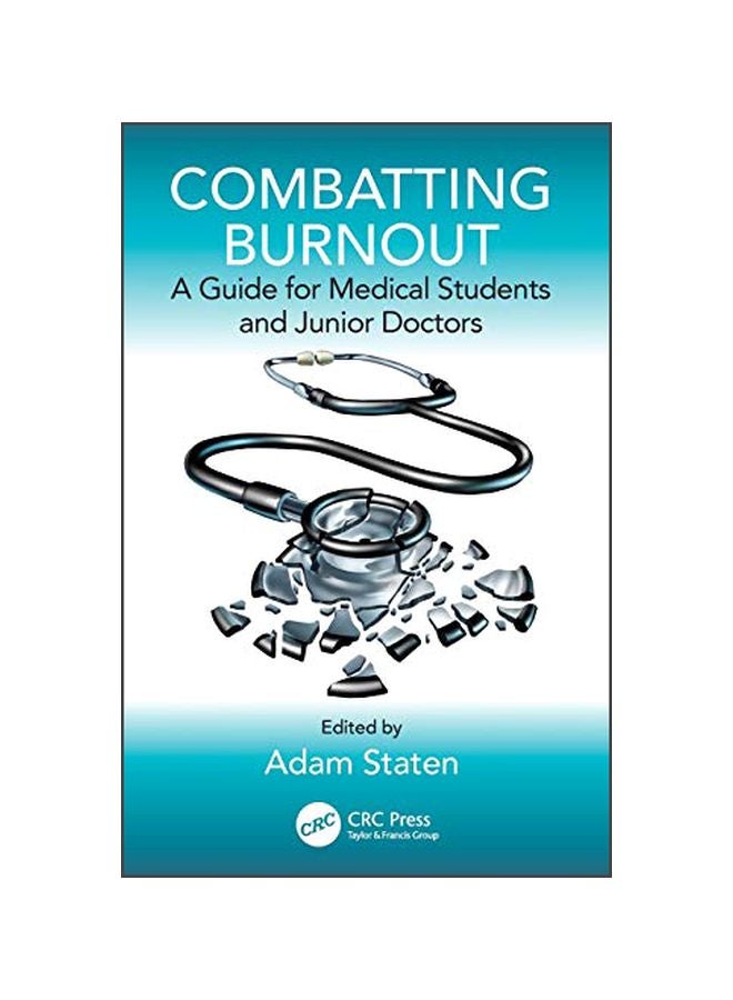 Combatting Burnout : A Guide For Medical Students And Junior Doctors paperback english - 25-Apr-19 
