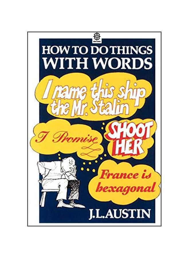 null - How To Do Things With Words: The William James Lectures Delivered In Harvard University In 1955 Paperback English by J. L. Austin - 02 Dec 1976 - Image 1