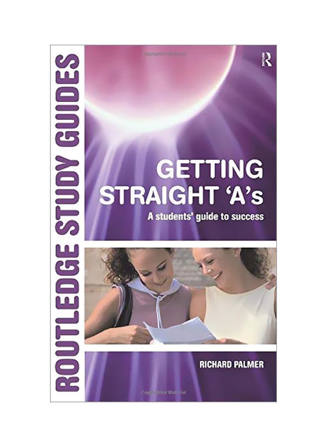 Getting Straight 'a's: A Student's Guide To Success Paperback English by Richard Palmer - 30 Nov 2005 