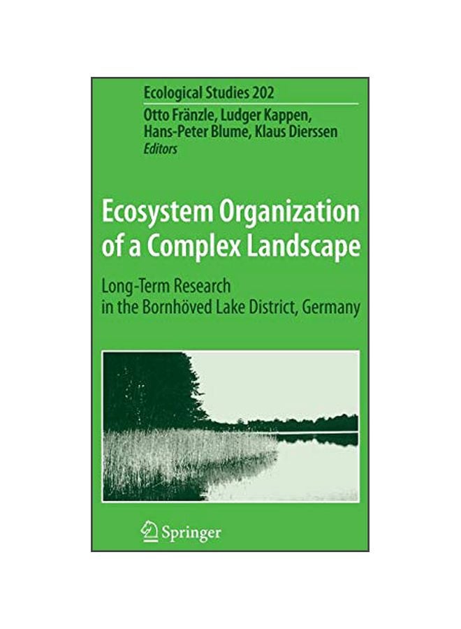 Ecosystem Organization Of A Complex Landscape : Long-term Research In The Bornhoeved Lake District, Germany Hardcover English - 03 Jun 2008 
