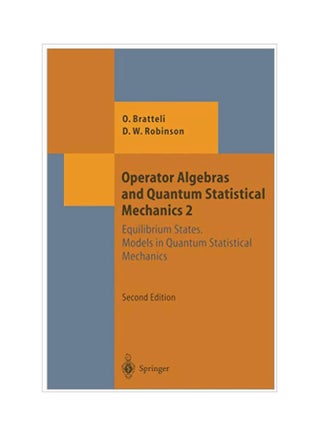 Operator Algebras And Quantum Statistical Mechanics : Equilibrium States. Models In Quantum Statistical Mechanics Paperback English by Ola Bratteli - 12 Dec 2011 - v1584624302/N35523002A_1