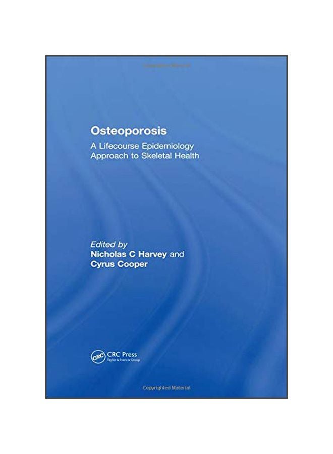 Osteoporosis: A Lifecourse Epidemiology Approach To Skeletal Health Hardcover English - 17 May 2018