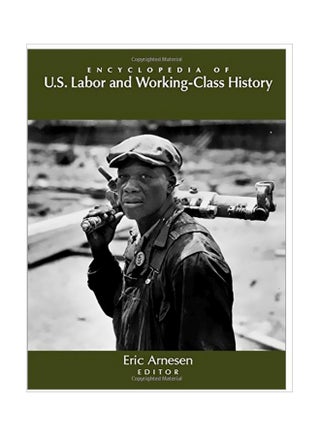 Encyclopedia Of U S Labor And Working-class History Hardcover English - 13-Dec-06 - v1584624315/N35523277A_1