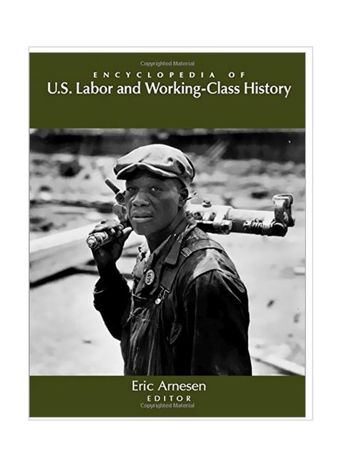 Encyclopedia Of U S Labor And Working-class History Hardcover English - 13-Dec-06