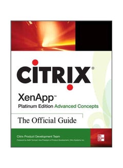 Citrix XenApp Platinum Edition Advanced Concepts paperback english - 07 Jul 2008 
