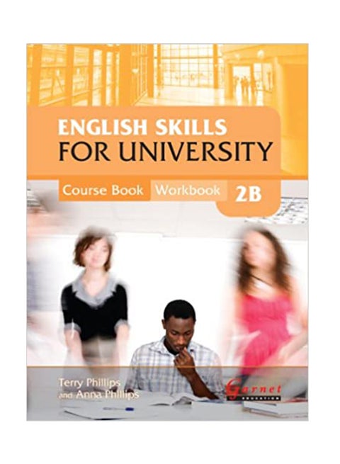 English Skills For University Level 2B Combined Course Book And Workbook paperback english - 1-Jan-12