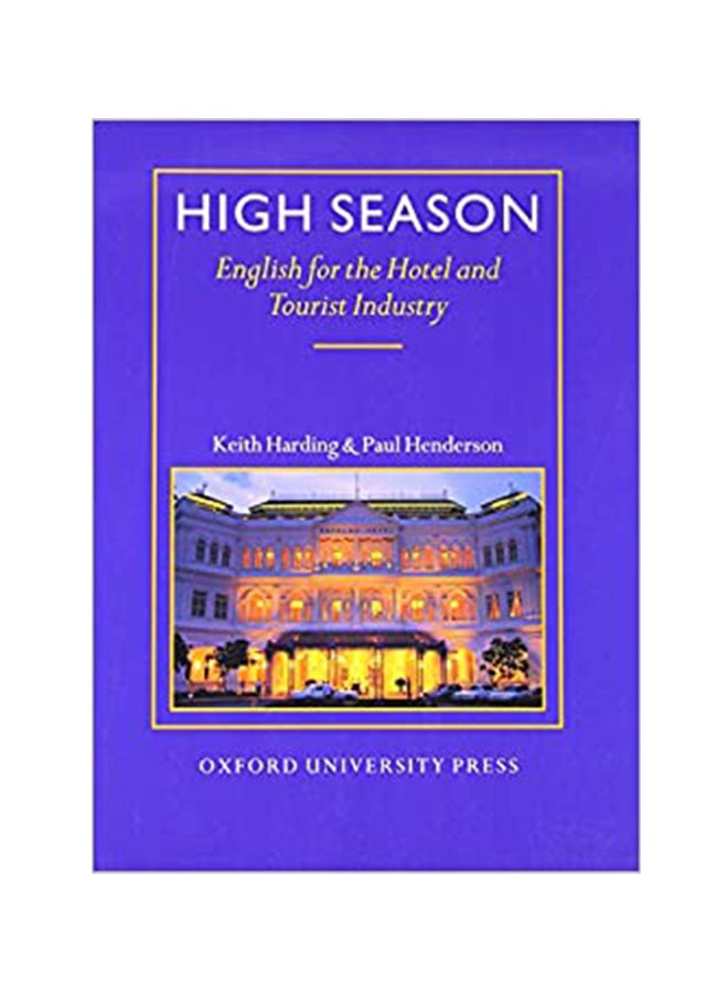 High Season: English For The Hotel And Tourist Industry Paperback English by Keith Harding