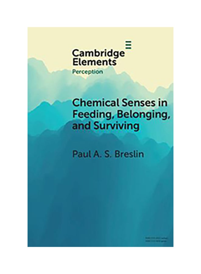 Chemical Senses In Feeding, Belonging, And Surviving paperback english 