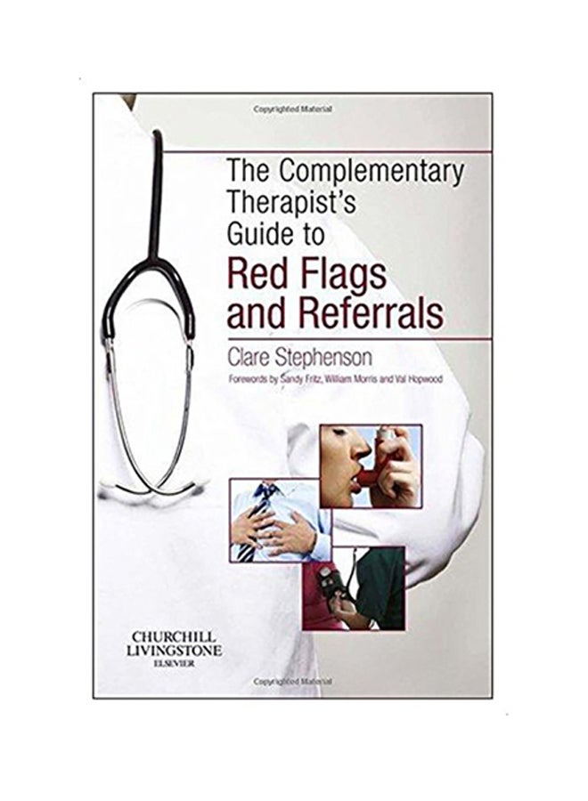 The Complementary Therapist'S Guide To Red Flags And Referrals Paperback English by Clare Stephenson 